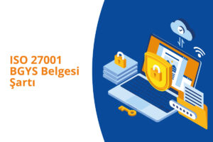 iso 27001 bgys belgesi sarti